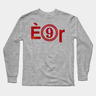 É(9)r ... whatever that means Long Sleeve T-Shirt